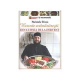 Bucate manastiresti din cuhnia de la Dervent - Parintele Efrem, editura Lumea Credintei