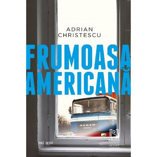 Frumoasa americana - adrian christescu