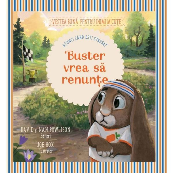 Buster vrea sa renunte - David Powlison, Nan Powlison, editura Gramma