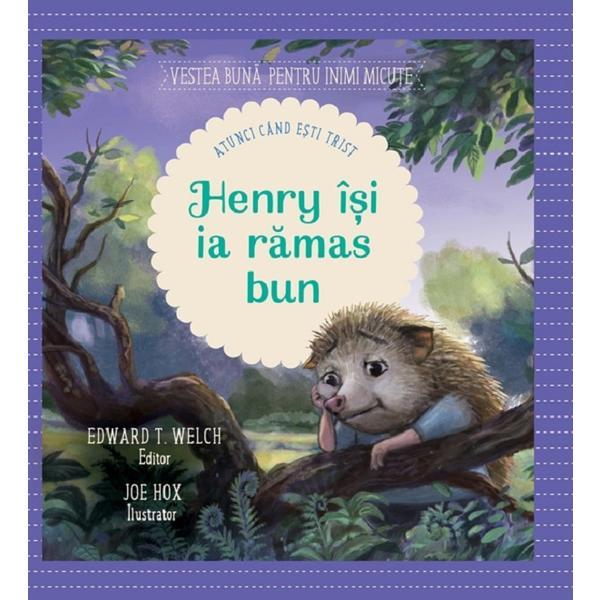 Henry isi ia ramas bun - edward t. welch, joe hox