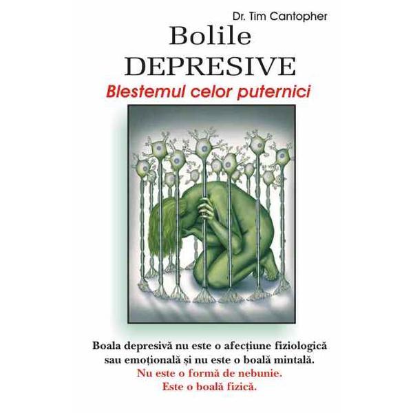 Bolile depresive - Tim Cantopher, editura Antet