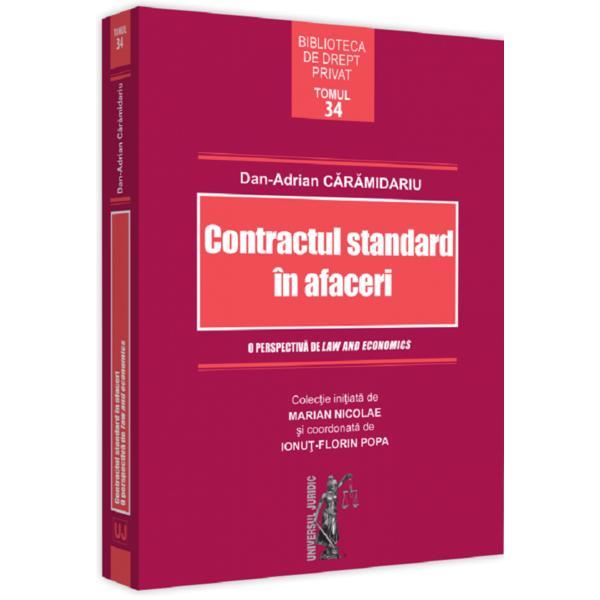 Contractul standard in afaceri. o perspectiva de law and economics - dan-adrian caramidariu