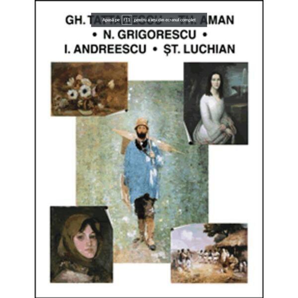 Gh. tattarescu. th. aman. n. grigorescu. i. andrrescu. st. luchian, editura alcor