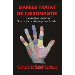 Marele tratat de chiromantie - Contele de Saint-Germain, editura Antet