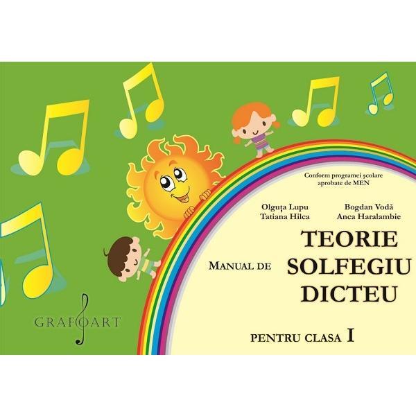 Manual de teorie, solfegiu, dicteu - clasa 1 - olguta lupu, bogdan voda, tatiana hilca, anca haralambie, editura grafoart