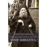 Experiente duhovnicesti ale Sfantului Iosif Isihastul - Monahul Marcel Karakalinul, editura Sophia