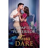 Noaptea placerilor - Tessa Dare