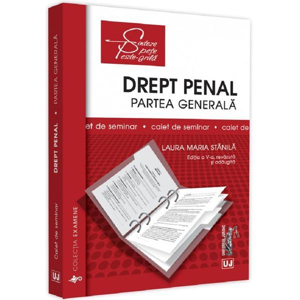 Drept penal. partea generala. caiet de seminar ed.5 - laura maria stanila, editura universul juridic