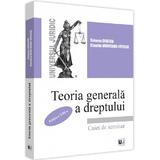 Teoria generala a dreptului. Caiet de seminar Ed.8 - Simona Cristea, Claudiu Munteanu-Jipescu, editura Universul Juridic