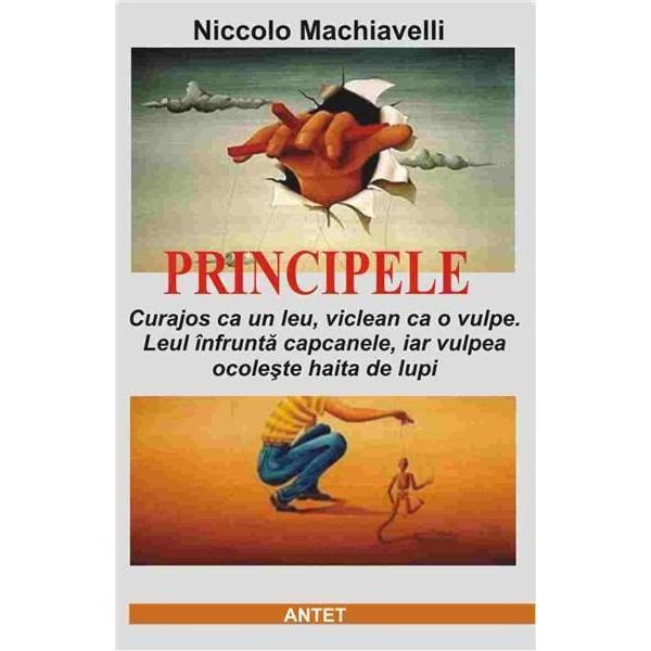 Principele - niccolo machiavelli, editura antet