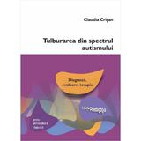 Tulburarea din spectrul autismului - Claudia Crisan, editura Presa Universitara Clujeana