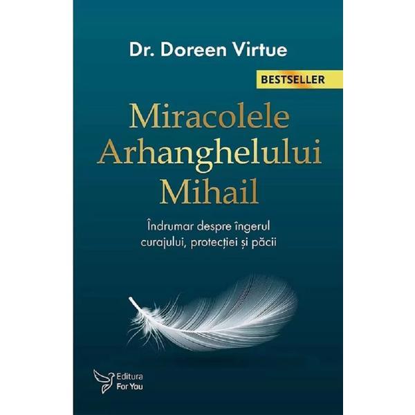 Miracolele Arhanghelului Mihail - Doreen Virtue, editura For You