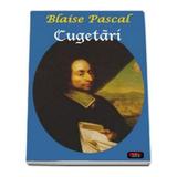 Cugetari - Blaise Pascal, editura Antet