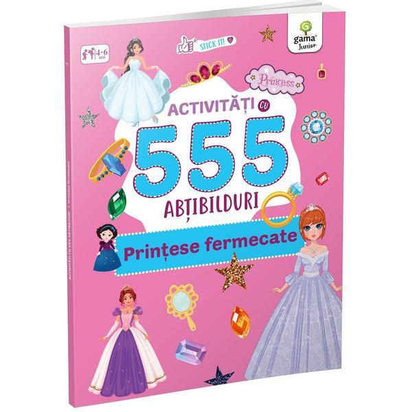 Activitati cu 555 abtibilduri. printese fermecate, editura gama
