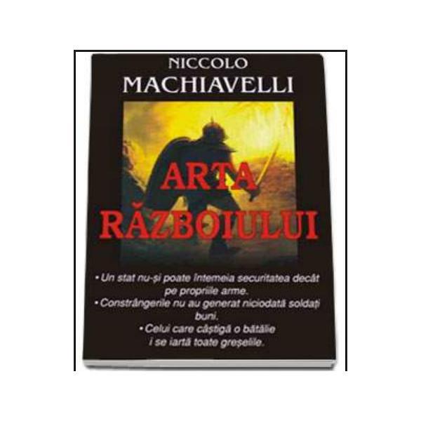Arta razboiului - niccolo machiavelli, editura antet