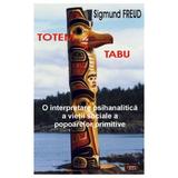 Totem si tabu - Sigmund Freud, editura Antet