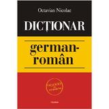 Dictionar german-roman - Octavian Nicolae, editura Polirom
