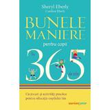 Bunele maniere pentru copii in 365 de zile - Sheryl Eberly, Caroline Eberly, editura Corint
