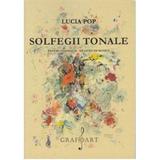 Solfegii tonale - Clasele 9-12 - Licee de Muzica - Lucia Pop, editura Grafoart