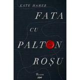 Fata cu palton rosu - Kate Hamer, editura Paladin