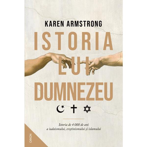 Istoria lui dumnezeu - karen armstrong, editura nemira