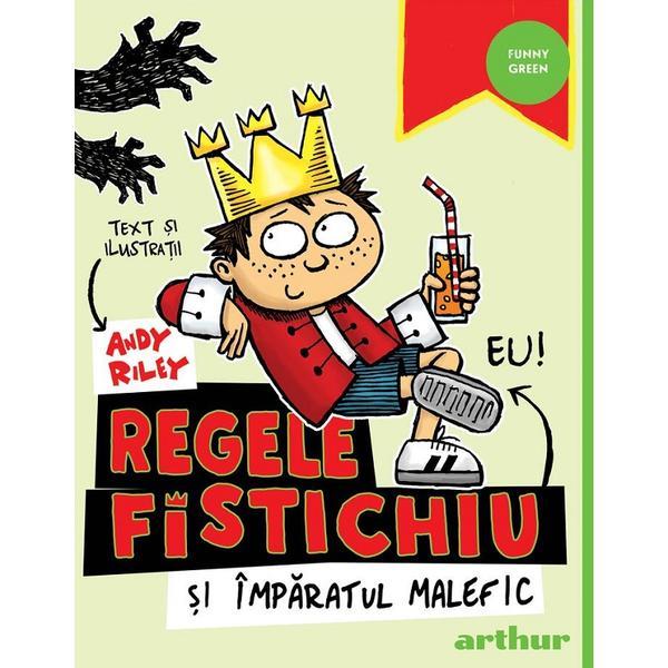 Regele fistichiu si imparatul malefic ed.2022 - andy riley