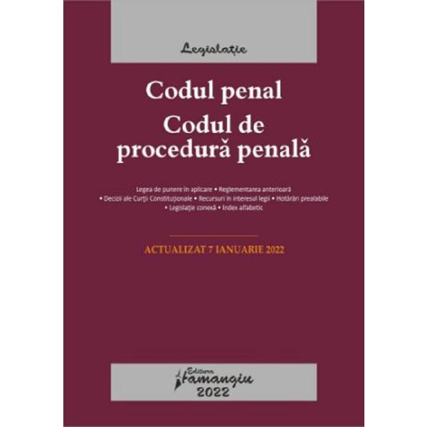 Codul penal. Codul de procedura penala. Legile de executare. Act. 07.01.2022, editura Hamangiu