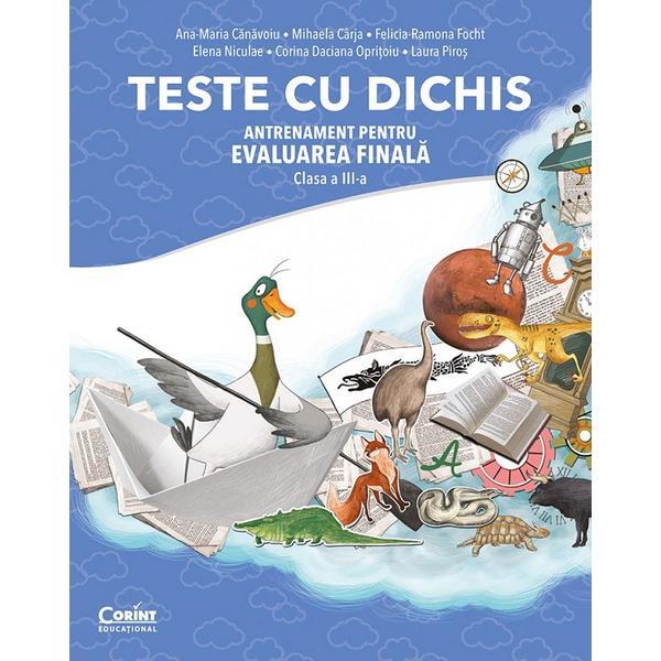 Corint Teste cu dichis. Antrenament pentru Evaluarea Nationala - Clasa 3 - Ana-Maria Canavoiu…