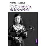 Un Stradivarius de la Goebbels autor Yoann Iacono, editura Publisol