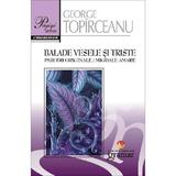 Balade vesele si triste - George Topirceanu, editura Gramar