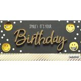 Felicitare „Smile! It`s your Birthday„ – arta literelor frumoase, cu plic alb, 22 x 11 cm