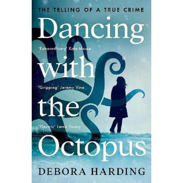Dancing with the octopus