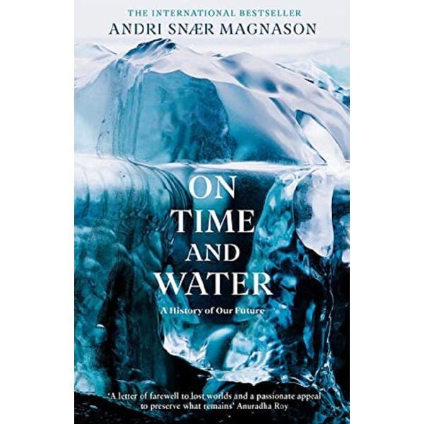 On time and water, editura profile books