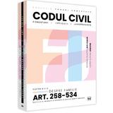 Codul civil cartea a ii-a despre familie art.258-534 - Bogdan Dumitru Moloman