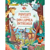 Cele mai frumoase povesti cu animale din lumea intreaga, editura Arc