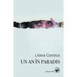 Un an in paradis - Liliana Corobca, editura Arc