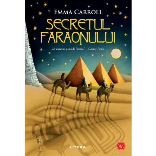 Secretul faraonului - emma carroll