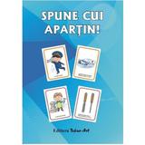 Spune cui apartin! - Daniela Dosa, editura Tehno-art