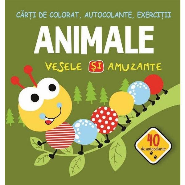 Animale vesele si amuzante. Carti de colorat, autocolante, exercitii - Gheorghe Ghetu, editura Biblion