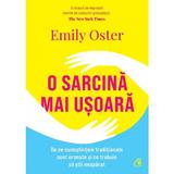 O sarcina mai usoara - Emily Oster