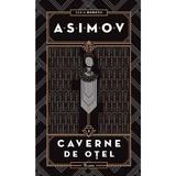 Robotii Vol.2: Cavernele de otel - Isaac Asimov, editura Paladin