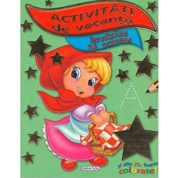 Activitati de vacanta. invatam sa scriem, editura girasol