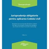 Jurisprudenta obligatorie pentru aplicarea codului civil Ed.3 Act.3.01.2022, editura Hamangiu