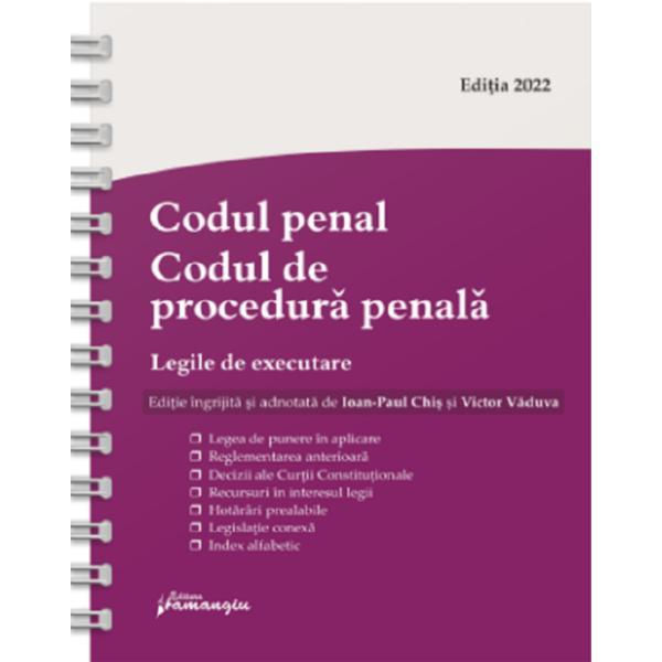 Codul penal. Codul de procedura penala. Legile de executare Act.20 ianuarie 2022, editura Hamangiu