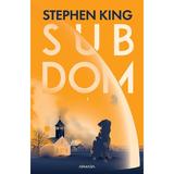 Sub dom. Vol. 2 - Stephen King, editura Nemira