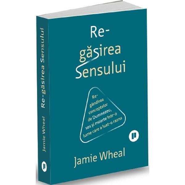 Re-gasirea sinelui - Jamie Wheal