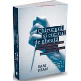 Chirurgul si cutitul de gheata - San Kean, editura Publica