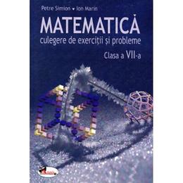 Matematica clasa 7 culegere de exercitii si probleme - petre simion, ion marin, editura aramis