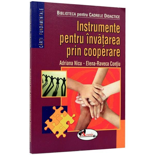 Instrumente pentru invatarea prin cooperare - adriana nicu, elena-raveca contiu, editura aramis
