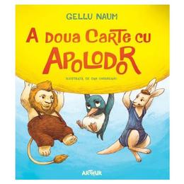 A doua carte cu Apolodor - Gellu Naum, editura Grupul Editorial Art